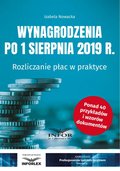 Wynagrodzenia po 1 sierpnia 2019 r. Rozliczanie płac w praktyce - ebook