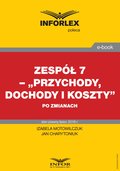 Zespół 7 - Przychody, dochody i koszty po zmianach - ebook