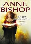 Córka krwawych. Czarne Kamienie. Księga I - ebook