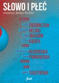 Słowo i płeć. Rozmowy Janiny Koźbiel - ebook