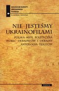 Nie jesteśmy ukrainofilami - ebook