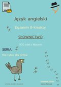 Egzamin ósmoklasisty - Nie tylko dla orłów: słownictwo cz.1 - ebook