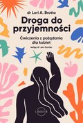 Droga do przyjemności. Ćwiczenia z pożądania dla kobiet - ebook