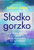 Słodko-gorzko. Dlaczego smutek i tęsknota są nam potrzebne do szczęścia - ebook