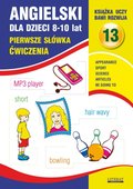 Angielski dla dzieci 8-10 lat. Pierwsze słówka. Ćwiczenia. Część 13. Appearance. Sport. Science. Articles. Be going to - ebook