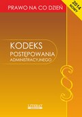 Kodeks postępowania administracyjnego 2014. Stan prawny na dzień 15 stycznia 2014 roku - ebook