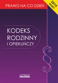 Kodeks rodzinny i opiekuńczy 2014. Stan prawny na dzień 15 stycznia 2014 roku - ebook