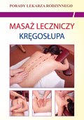 Masaż leczniczy kręgosłupa. Porady Lekarza Rodzinnego - ebook