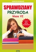 Sprawdziany. Przyroda. Klasa VI - ebook