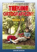 Trening ortograficzny. Klasa IV - ebook