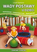 Wady postawy u dzieci. Rozpoznanie, charakterystyka, profilaktyka - ebook