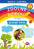 Zdolne dziecko poznaje świat. 0-6 lat - ebook