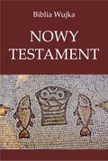 Biblia Wujka. Nowy Testament. - ebook