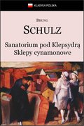 Sanatorium Pod Klepsydrą. Sklepy cynamonowe. - ebook