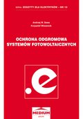 Ochrona odgromowa systemów fotowoltaicznych. Seria: Zeszyty dla elektryków - nr 10 - ebook