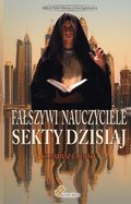 Fałszywi nauczyciele. Sekty dzisiaj - ebook