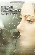 Opętanie i egzorcyzmy w praktyce - ebook