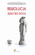 Rewolucja. Świat bez Boga - ebook