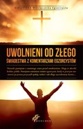 Uwolnieni od Złego - ebook