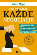 Jak wygrać każde negocjacje. Nie podnosząc głosu, nie tracąc zimnej krwi i nie wybuchając gniewem - audiobook