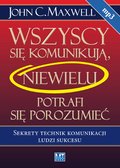 Wszyscy się komunikują, niewielu potrafi się porozumieć - audiobook