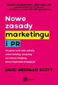 Nowe zasady marketingu i PR. Jak poprzez social media, podcasty, content marketing, newsjacking oraz sztuczną inteligencję dotrzeć bezpośrednio do kupujących - ebook