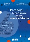 Potencjał biznesowy mediów społecznościowych - ebook