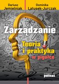 Zarządzanie. Teoria i praktyka w pigułce - ebook