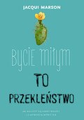 Bycie miłym to przekleństwo - ebook