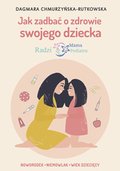 Jak zadbać o zdrowie swojego dziecka. Radzi Mama Pediatra - ebook