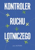 Kontroler ruchu lotniczego - ebook