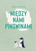 Między nami pingwinami - ebook