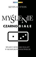 Myślenie czarno-białe - ebook