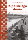 Z polskiego domu. Wybitni potomkowie ziemiańskich rodzin - ebook