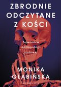 Zbrodnie odczytane z kości - ebook