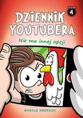 Dziennik Youtubera. Nie ma innej opcji. Tom 4 - ebook