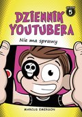 Dziennik Youtubera. Nie ma sprawy. Tom 5 - ebook