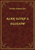 Asan Ustęp Z Dziejów - ebook