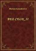 Bez Celu II - ebook