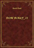 Dom Biały II - ebook