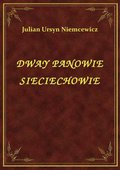 Dwaj Panowie Sieciechowie - ebook