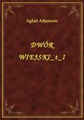 Dwór Wiejski T I - ebook