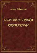 Dziedzic Tronu Rzymskiego - ebook