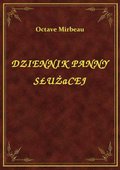 Dziennik Panny Służącej - ebook