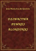 Dziwactwa pewnej blondynki - ebook