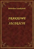 Frankowe Szczęście - ebook