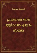 Gospoda Pod Królową Gęsią Nóżką - ebook