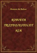 Kobieta Trzydziestoletnia - ebook