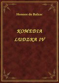 Komedia Ludzka IV - ebook