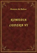 Komedia Ludzka VI - ebook